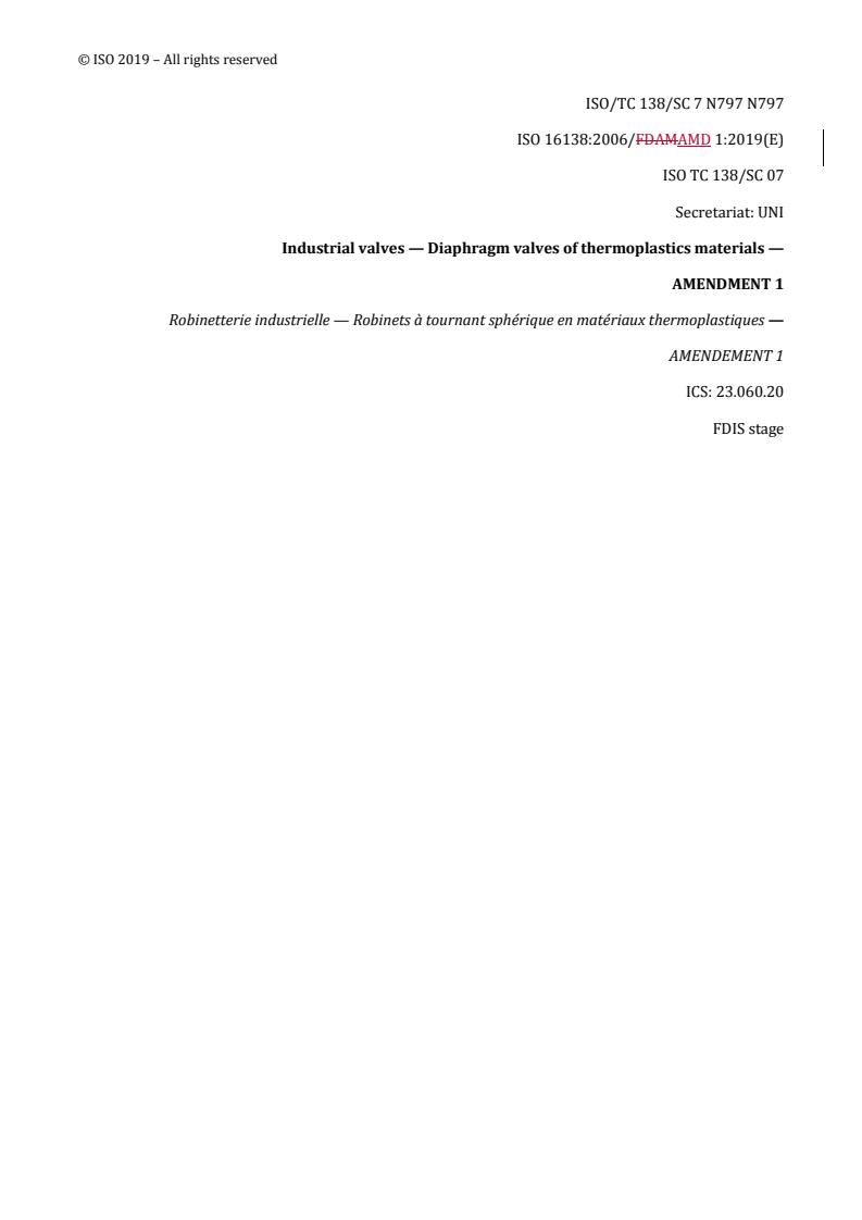 REDLINE ISO 16138:2006/Amd 1:2019 - Industrial valves — Diaphragm valves of thermoplastics materials — Amendment 1
Released:7/4/2019