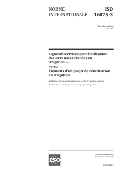 ISO 16075-3:2021 - Lignes directrices pour l'utilisation des eaux usées traitées en irrigation — Partie 3: Éléments d'un projet de réutilisation en irrigation
Released:11/17/2021 - Page 1 preview