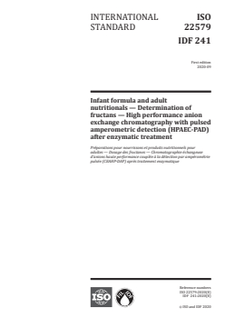 ISO 22579:2020 - Infant formula and adult nutritionals — Determination of fructans — High performance anion exchange chromatography with pulsed amperometric detection (HPAEC-PAD) after enzymatic treatment
Released:9/10/2020 - Page 1 preview
