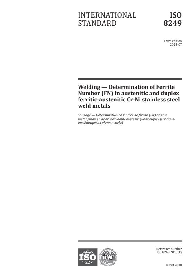 ISO 8249:2018 - Welding -- Determination of Ferrite Number (FN) in austenitic and duplex ferritic-austenitic Cr-Ni stainless steel weld metals
