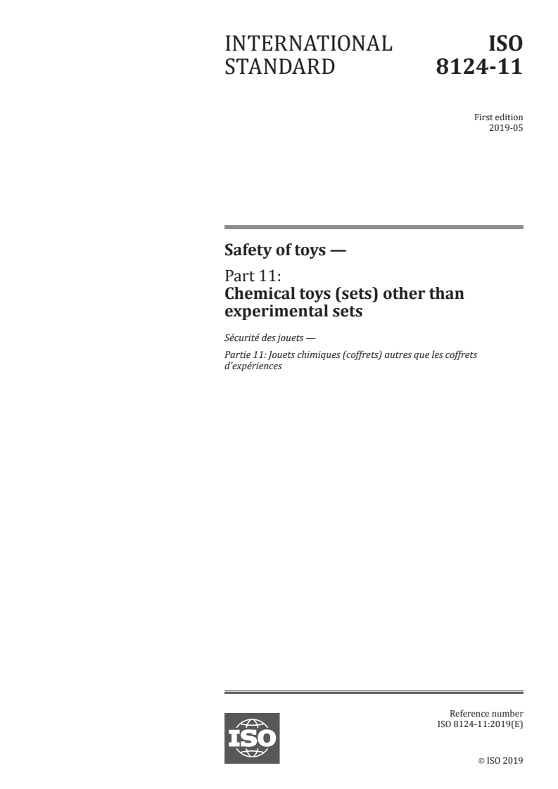 ISO 8124-11:2019 - Safety of toys — Part 11: Chemical toys (sets) other than experimental sets
Released:5/3/2019