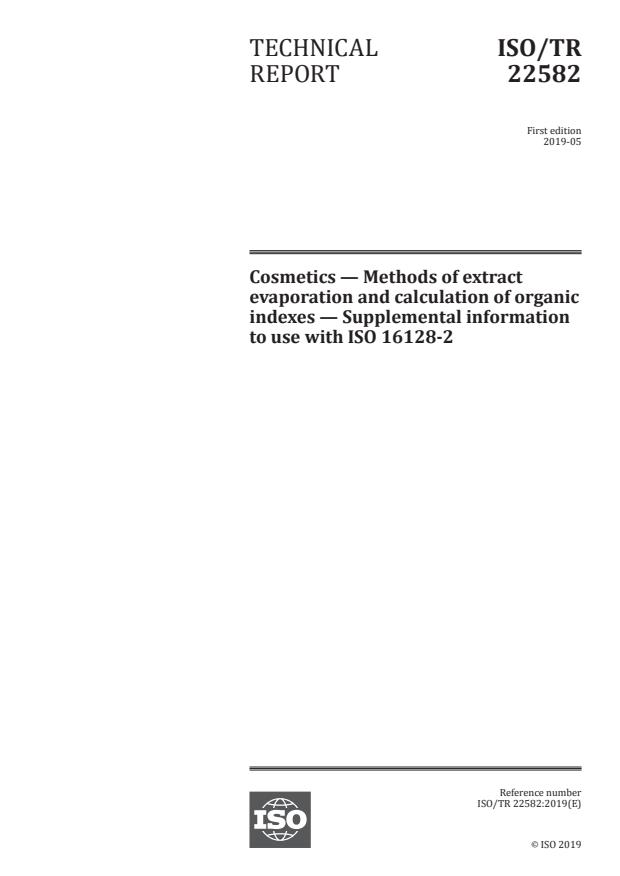 ISO/TR 22582:2019 - Cosmetics -- Methods of extract evaporation and calculation of organic indexes -- Supplemental information to use with ISO 16128-2