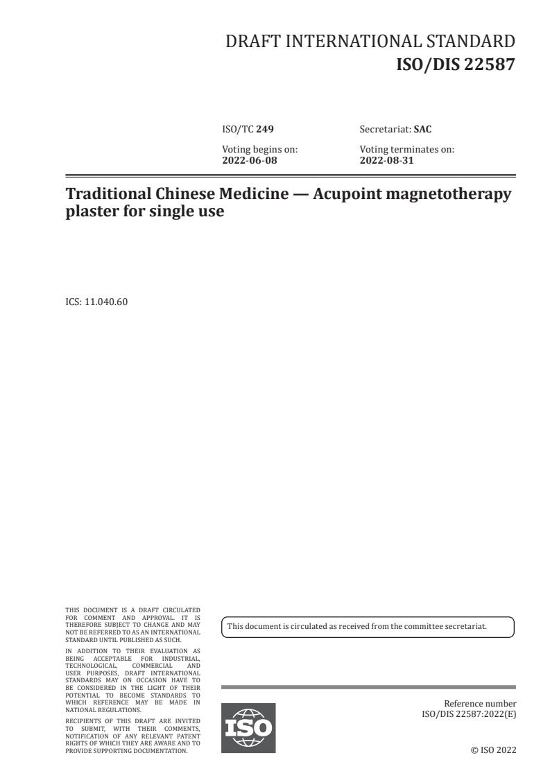 ISO/FDIS 22587 - Traditional Chinese medicine — Acupoint magnetotherapy plasters for single use
Released:4/12/2022