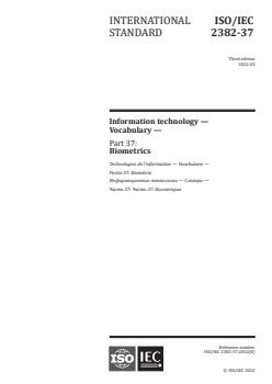 ISO/IEC 2382-37:2022 - Information technology — Vocabulary — Part 37: Biometrics
Released:3/29/2022 - Page 1 preview