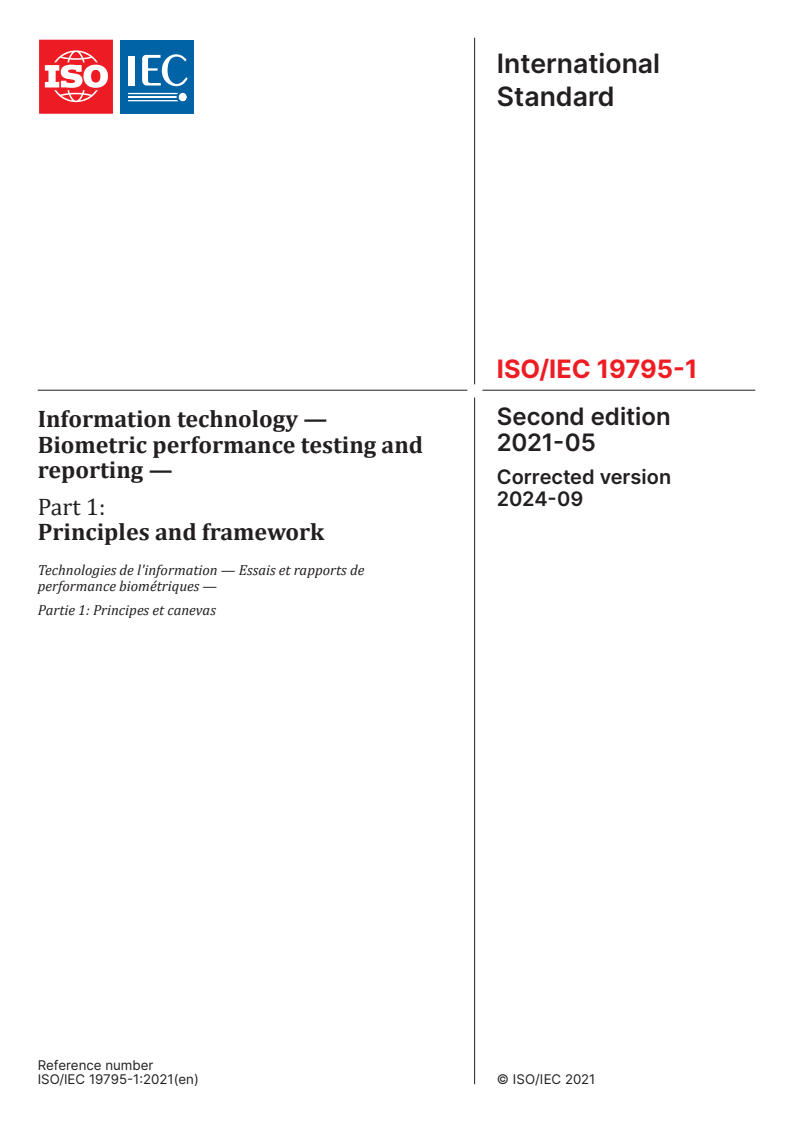 ISO/IEC 19795-1:2021 - Information technology — Biometric performance testing and reporting — Part 1: Principles and framework
Released:9/24/2024