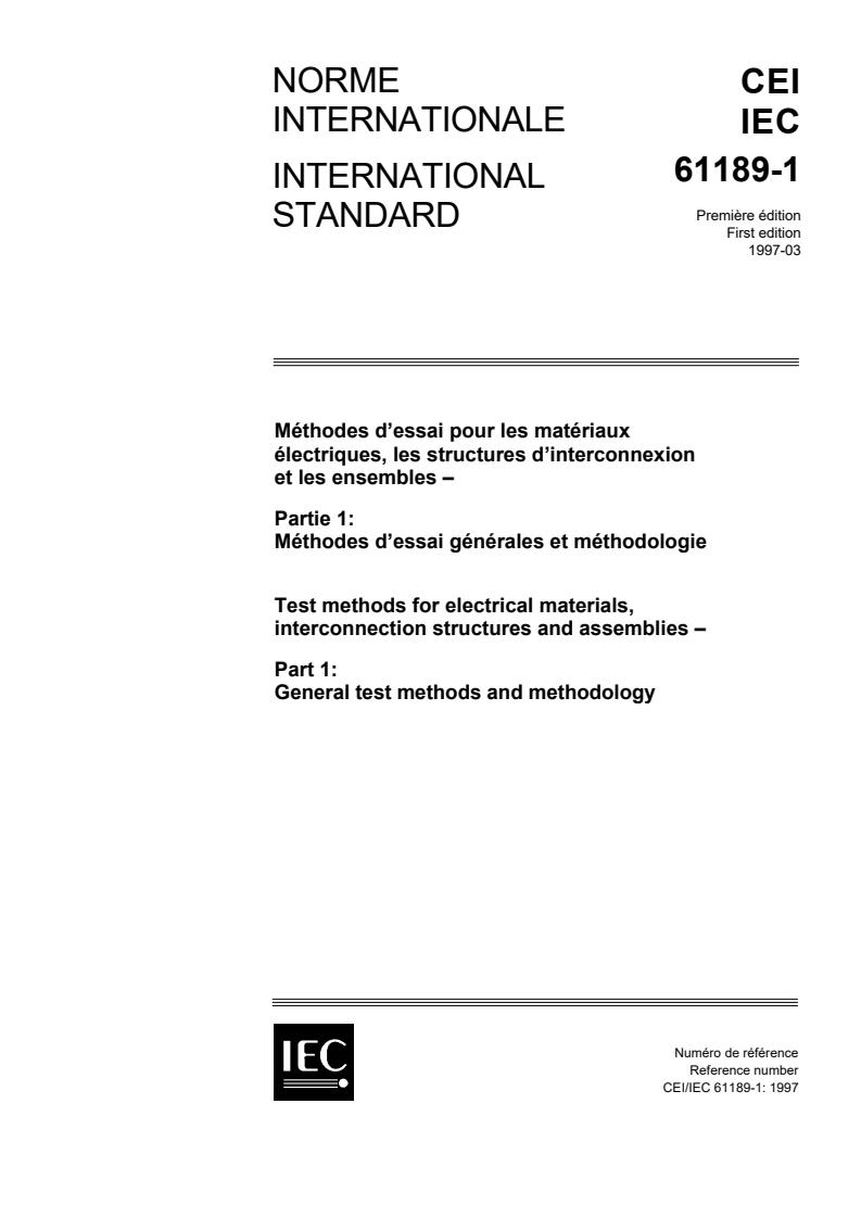 IEC 61189-1:1997 - Test methods for electrical materials, interconnection structures and assemblies - Part 1: General test methods and methodology