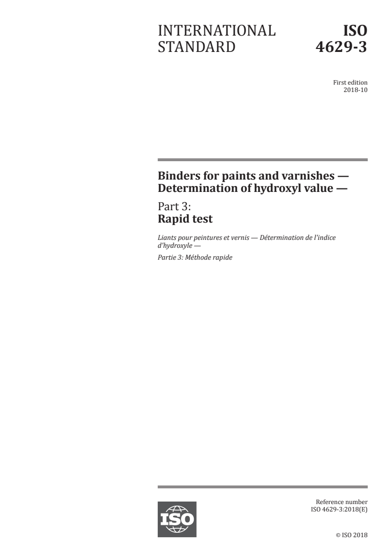 ISO 4629-3:2018 - Binders for paints and varnishes — Determination of hydroxyl value — Part 3: Rapid test
Released:12. 10. 2018
