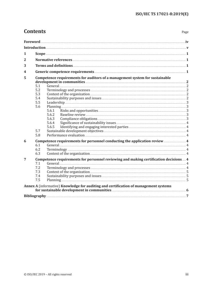 ISO/IEC TS 17021-8:2019 - Conformity assessment — Requirements for bodies providing audit and certification of management systems — Part 8: Competence requirements for auditing and certification of management systems for sustainable development in communities
Released:1/24/2019