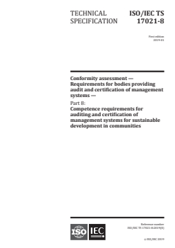 ISO/IEC TS 17021-8:2019 - Conformity assessment — Requirements for bodies providing audit and certification of management systems — Part 8: Competence requirements for auditing and certification of management systems for sustainable development in communities
Released:1/24/2019 - Page 1 preview