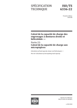 ISO/TS 6336-22:2018 - Calcul de la capacité de charge des engrenages cylindriques à dentures droite et hélicoïdale — Partie 22: Calcul de la capacité de charge aux micropiqûres
Released:10/3/2018 - Page 1 preview