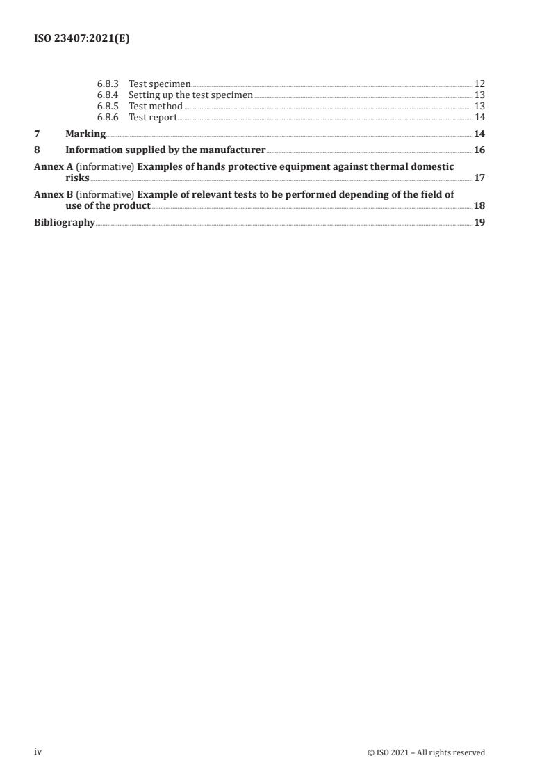 ISO 23407:2021 ISO 23407:2021 - Protective gloves against thermal risks (heat and/or fire)
Released:11/12/2021 - Page 4 preview