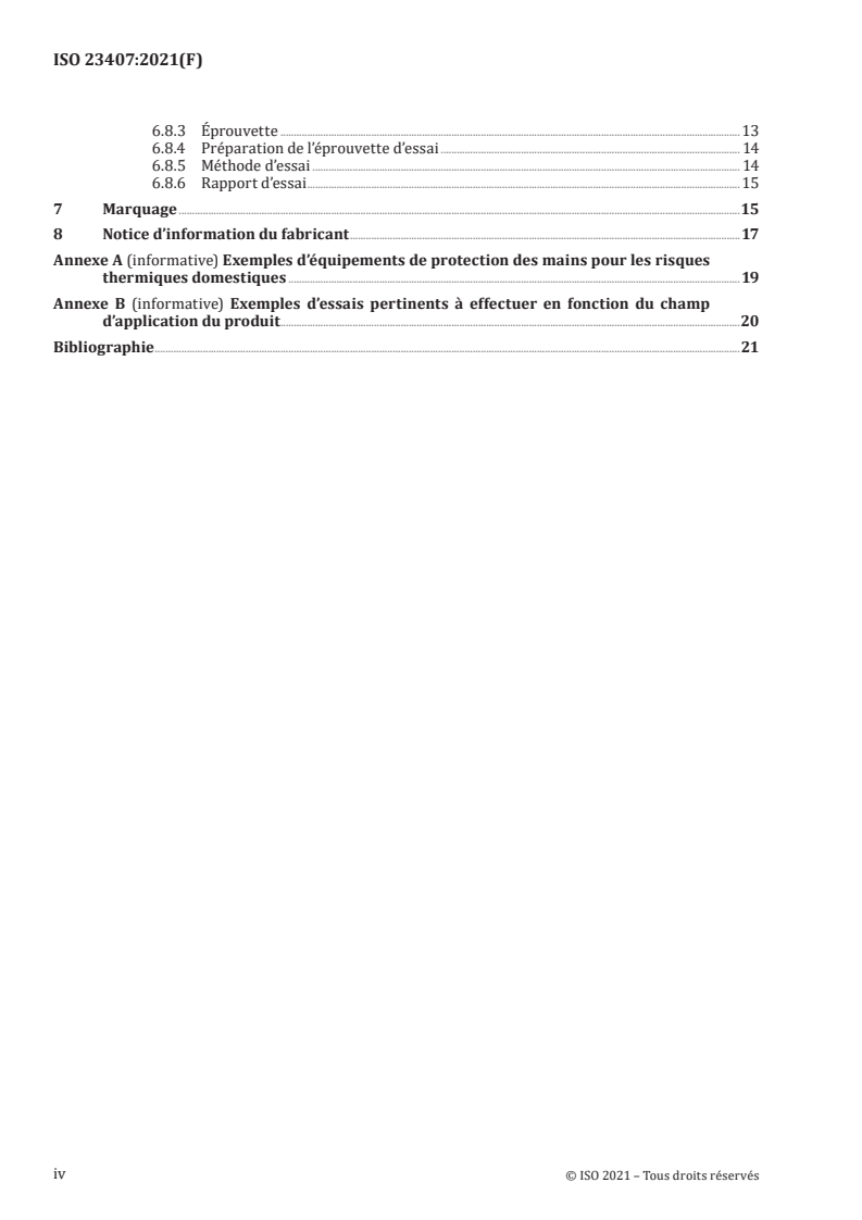 ISO 23407:2021 ISO 23407:2021 - Gants de protection contre les risques thermiques (chaleur et/ou feu)
Released:11/12/2021 - Page 4 preview