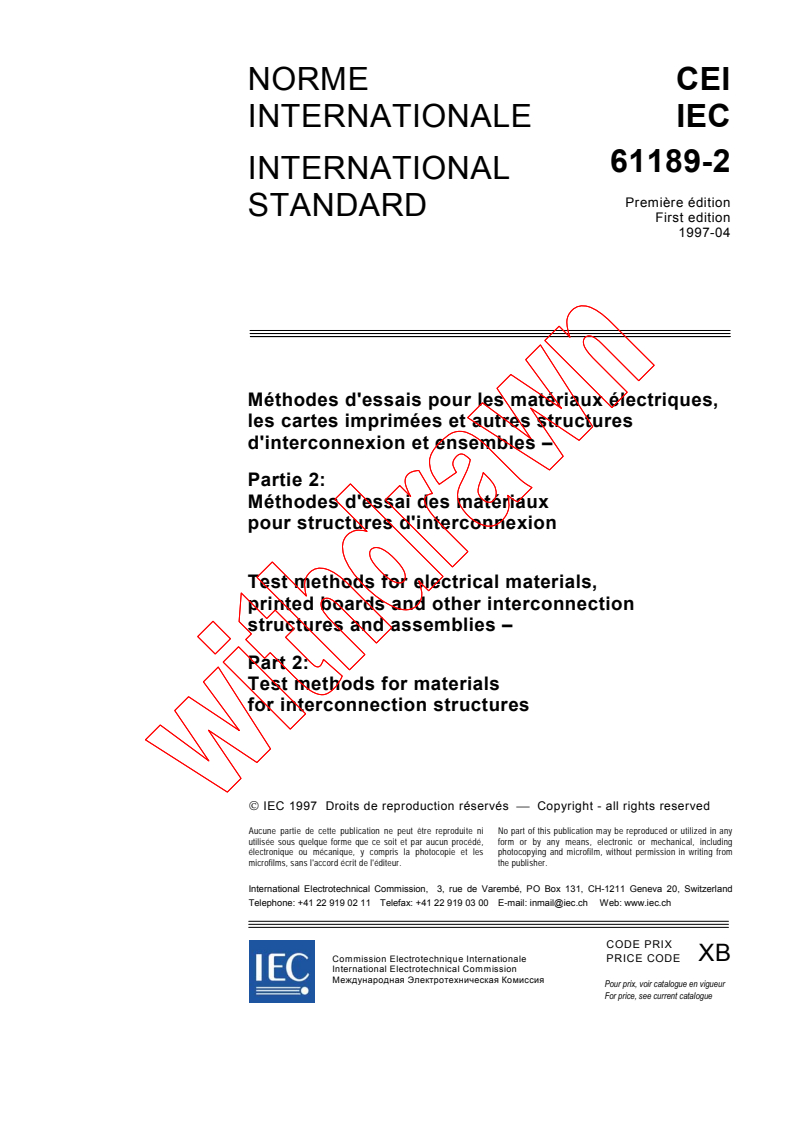 IEC 61189-2:1997 - Test methods for electrical materials, interconnection structures and assemblies - Part 2: Test methods for materials for interconnection structures
Released:4/10/1997
Isbn:2831837537