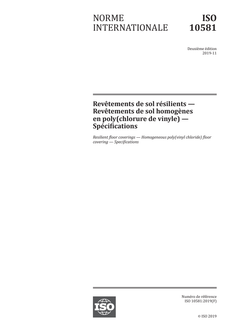 ISO 10581:2019 - Revêtements de sol résilients — Revêtements de sol homogènes en poly(chlorure de vinyle) — Spécifications
Released:11/26/2019