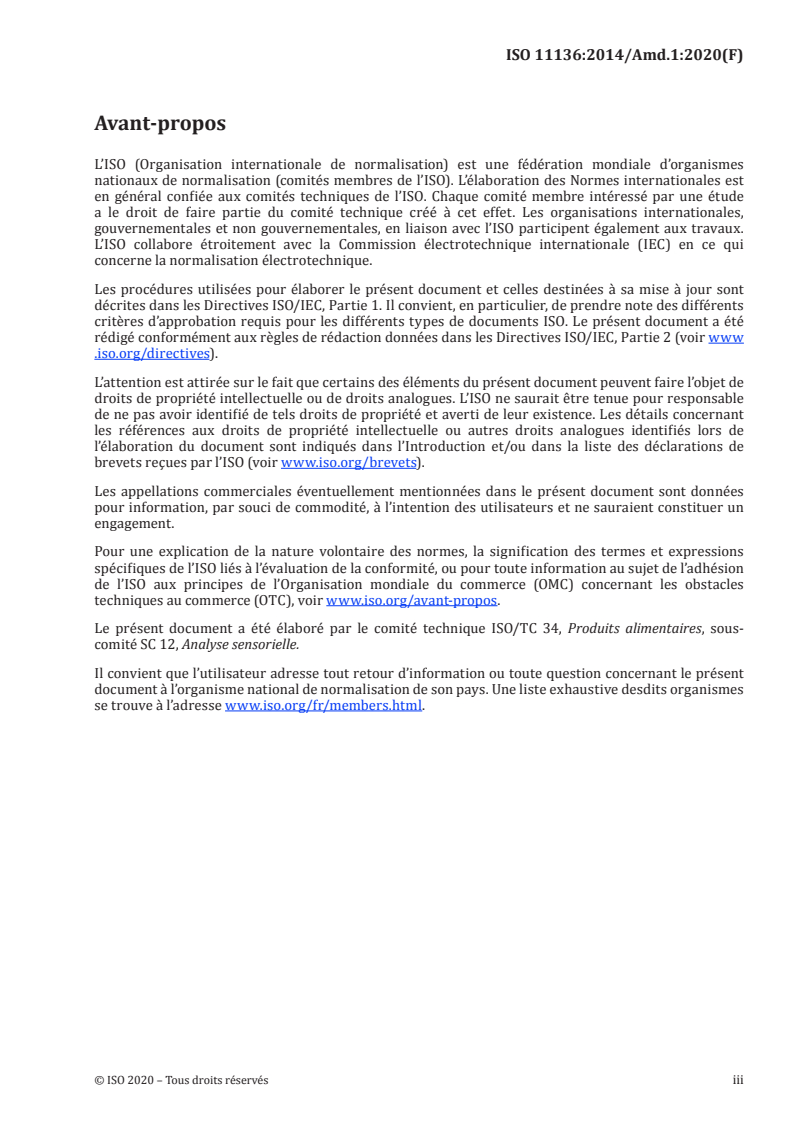 ISO 11136:2014/Amd 1:2020 - Analyse sensorielle — Méthodologie — Lignes directrices générales pour la réalisation d'épreuves hédoniques effectuées avec des consommateurs dans un espace contrôlé — Amendement 1
Released:1/27/2020