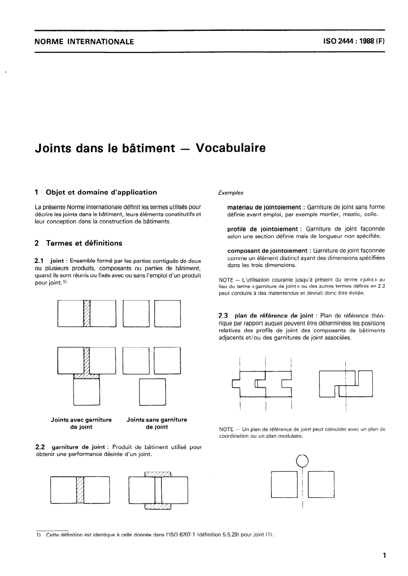 ISO 2444:1988 - Joints dans le bâtiment — Vocabulaire
Released:12/15/1988
