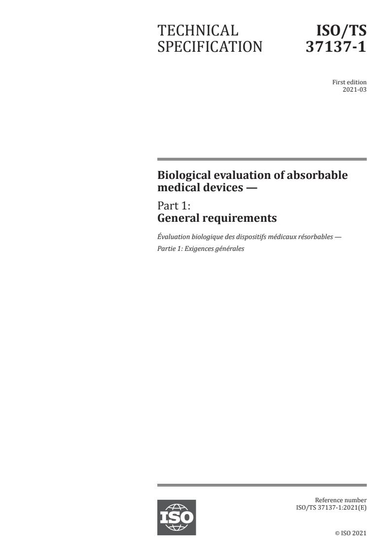 ISO/TS 37137-1:2021 - Biological evaluation of absorbable medical devices — Part 1: General requirements
Released:3/12/2021