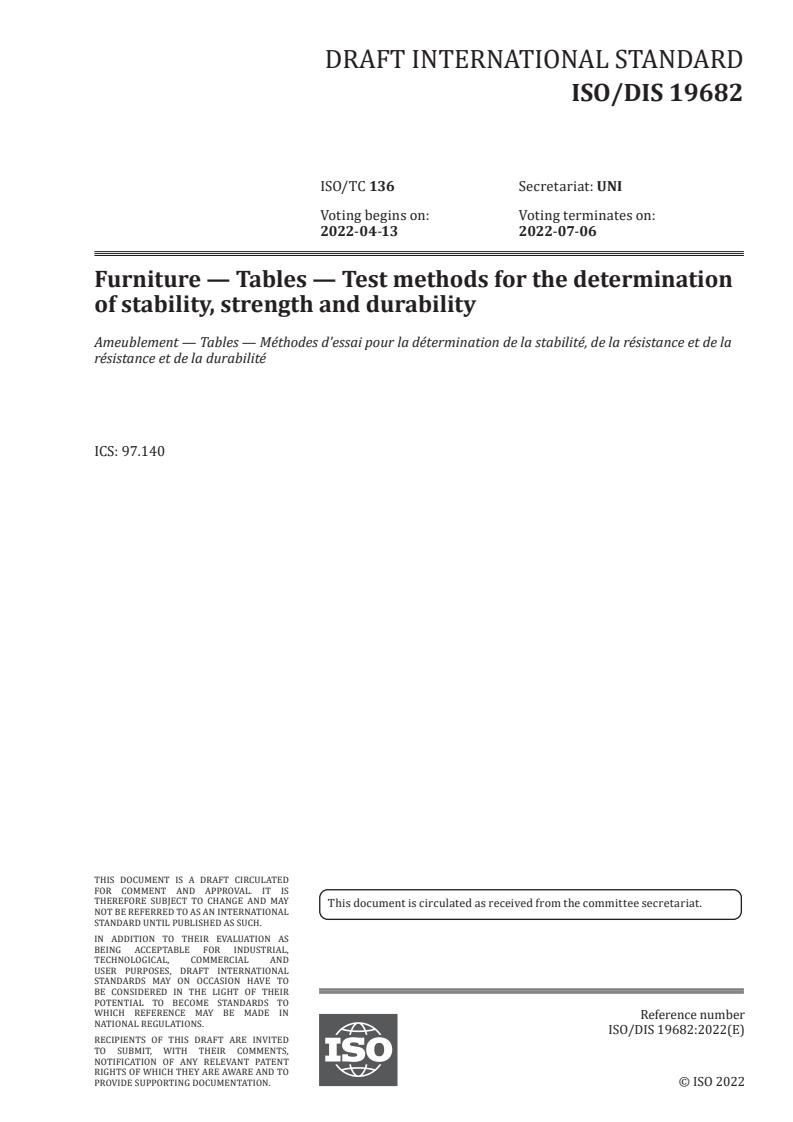 ISO/FDIS 19682 - Furniture — Tables — Test methods for the determination of stability, strength and durability
Released:2/15/2022