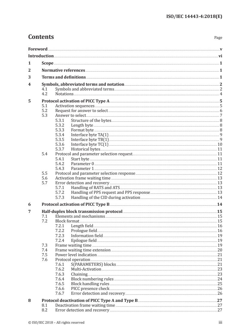 ISO/IEC 14443-4:2018 - Cards and security devices for personal identification — Contactless proximity objects — Part 4: Transmission protocol
Released:6/21/2018