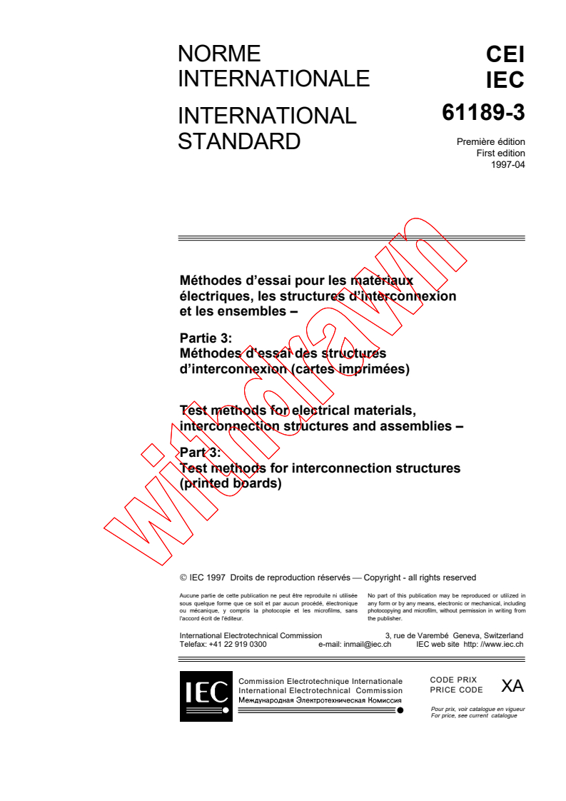 IEC 61189-3:1997 - Test methods for electrical materials, interconnection structures and assemblies - Part 3: Test methods for interconnection structures (printed boards)
Released:4/10/1997
Isbn:2831837545