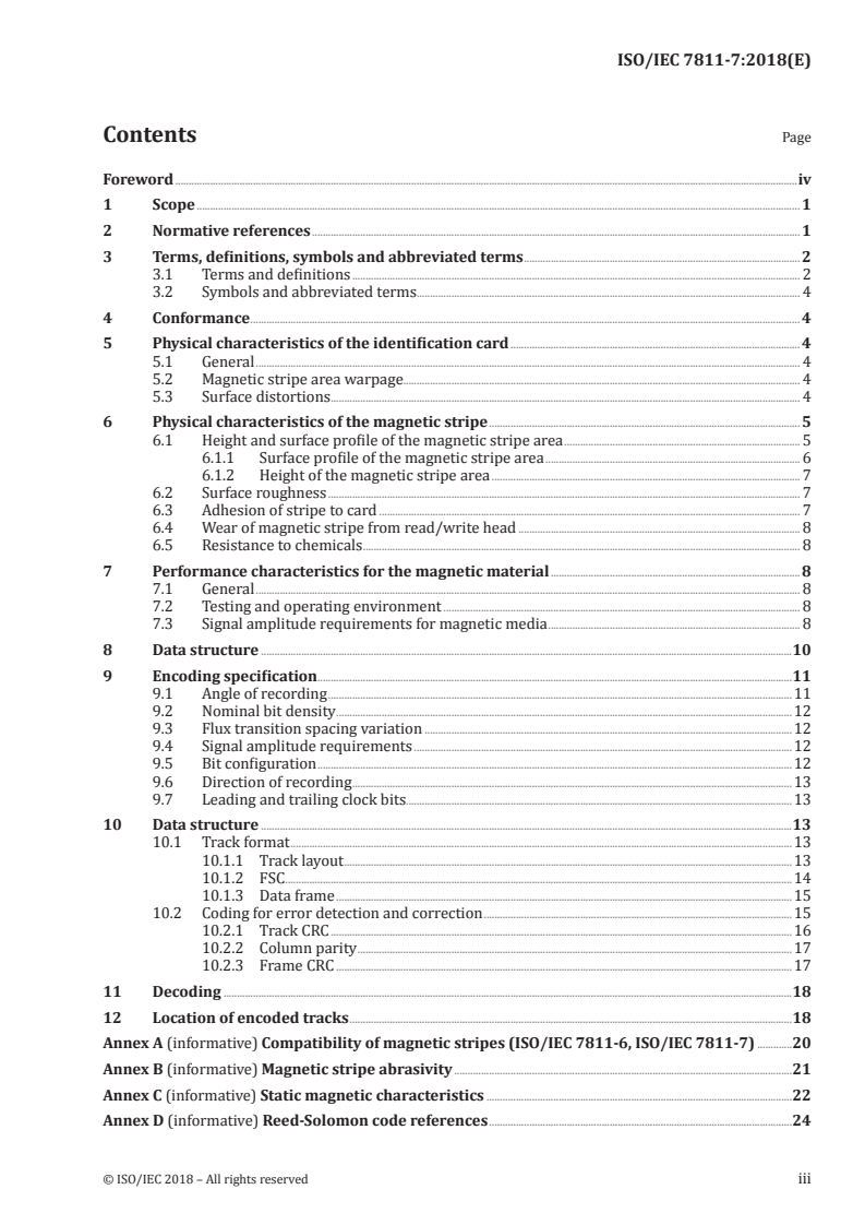 ISO/IEC 7811-7:2018 - Identification cards — Recording technique — Part 7: Magnetic stripe: High coercivity, high density
Released:8/7/2018