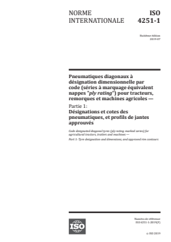 ISO 4251-1:2019 - Pneumatiques diagonaux à désignation dimensionnelle par code (séries à marquage équivalent nappes "ply rating") pour tracteurs, remorques et machines agricoles — Partie 1: Désignations et cotes des pneumatiques, et profils de jantes approuvés
Released:7/31/2019 - Page 1 preview