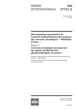 ISO 17721-2:2021 ISO 17721-2:2021 - Détermination quantitative de l’activité antibactérienne des surfaces des carreaux céramiques — Méthodes d’essai — Partie 2: Carreaux céramiques incorporant des agents antibactériens photocatalytiques en surface
Released:8/17/2021 - Page 1 preview