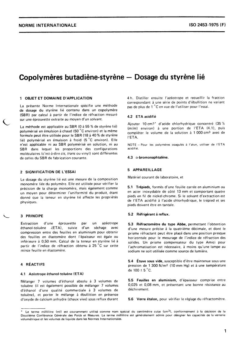 ISO 2453:1975 - Styrene-butadiene copolymers — Determination of bound styrene content
Released:2/1/1975