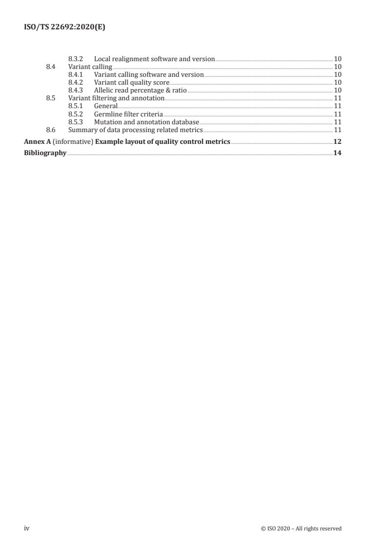 ISO/TS 22692:2020 ISO/TS 22692:2020 - Genomics informatics— Quality control metrics for DNA sequencing
Released:5. 10. 2020 - Page 4 preview