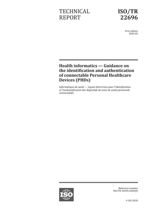 ISO/TR 22696:2020 - Health informatics -- Guidance on the identification and authentication of connectable Personal Healthcare Devices (PHDs)