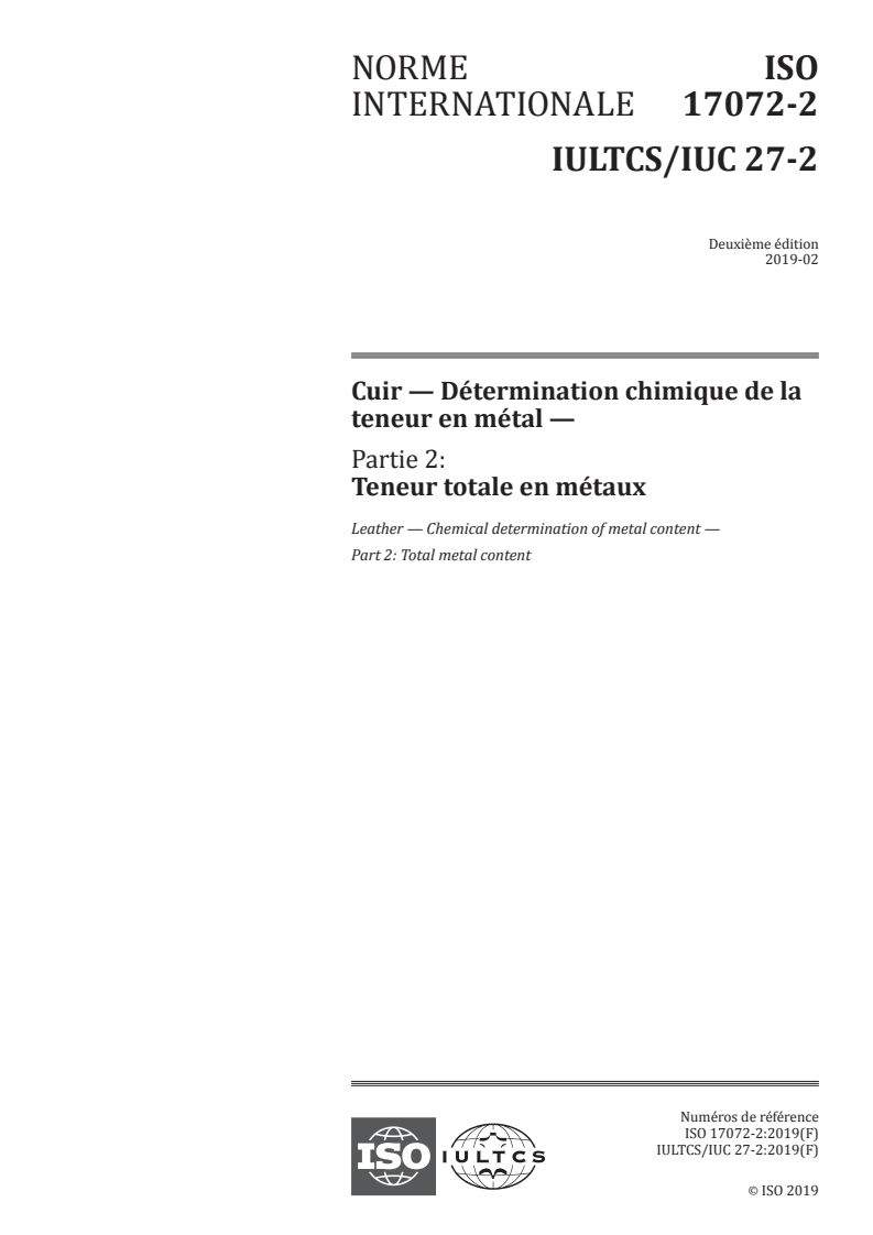 ISO 17072-2:2019 - Cuir — Détermination chimique de la teneur en métal — Partie 2: Teneur totale en métaux
Released:2/28/2019