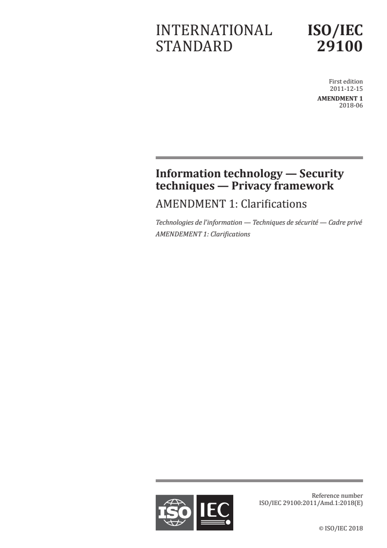 ISO/IEC 29100:2011/Amd 1:2018 - Information technology — Security techniques — Privacy framework — Amendment 1: Clarifications
Released:6/28/2018