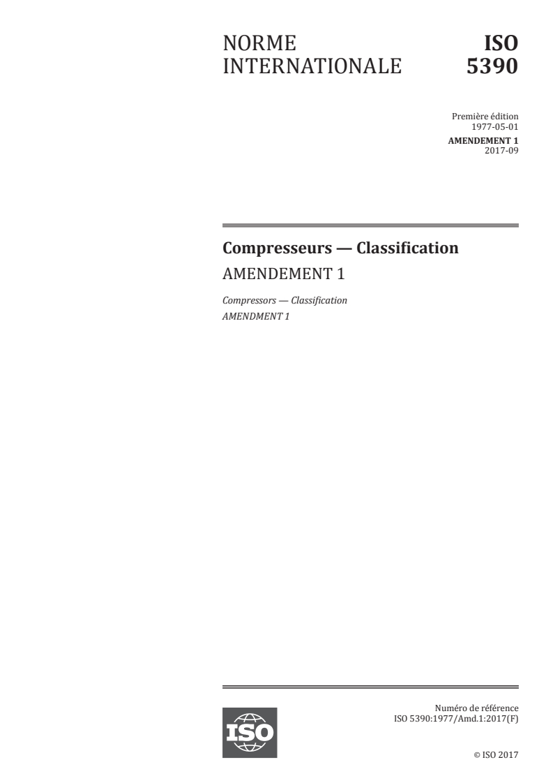 ISO 5390:1977/Amd 1:2017 - Compresseurs — Classification — Amendement 1
Released:10/2/2017