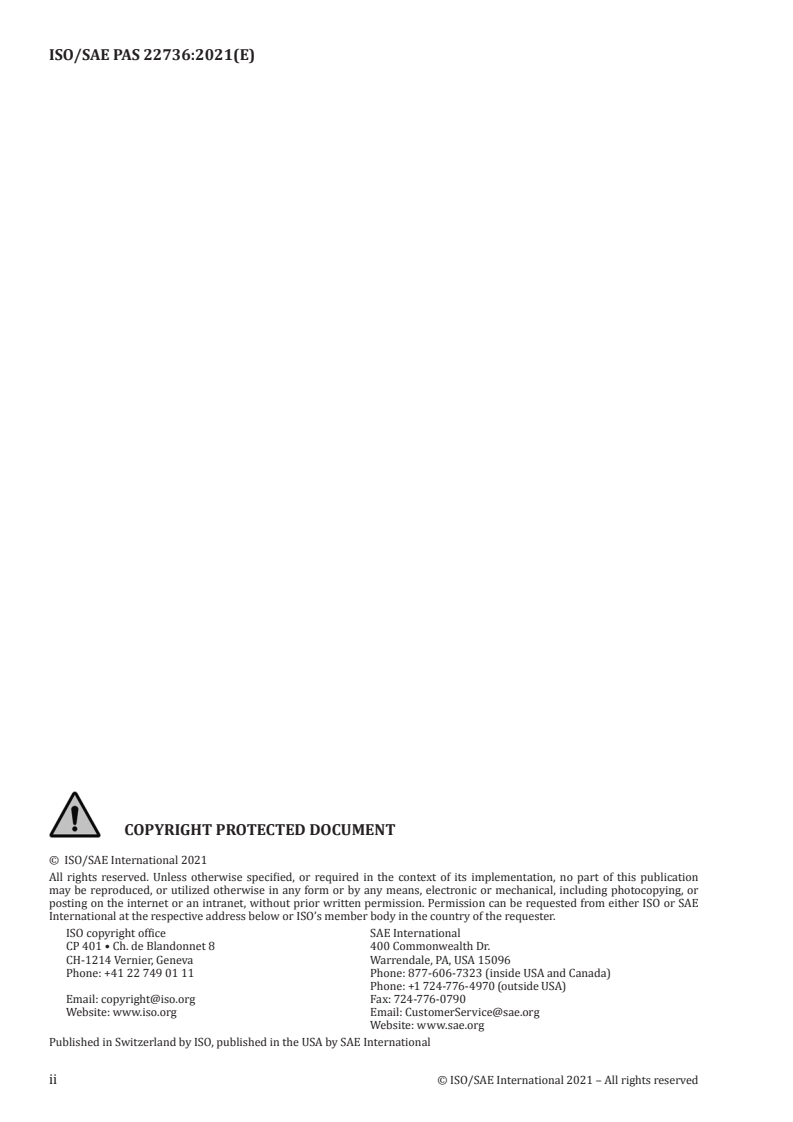 ISO/SAE PAS 22736:2021 ISO/SAE PAS 22736:2021 - Taxonomy and definitions for terms related to driving automation systems for on-road motor vehicles
Released:9/1/2021 - Page 2 preview
