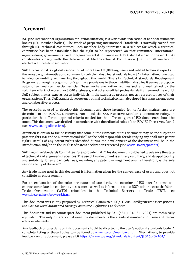 ISO/SAE PAS 22736:2021 - Taxonomy and definitions for terms related to driving automation systems for on-road motor vehicles
Released:9/1/2021
