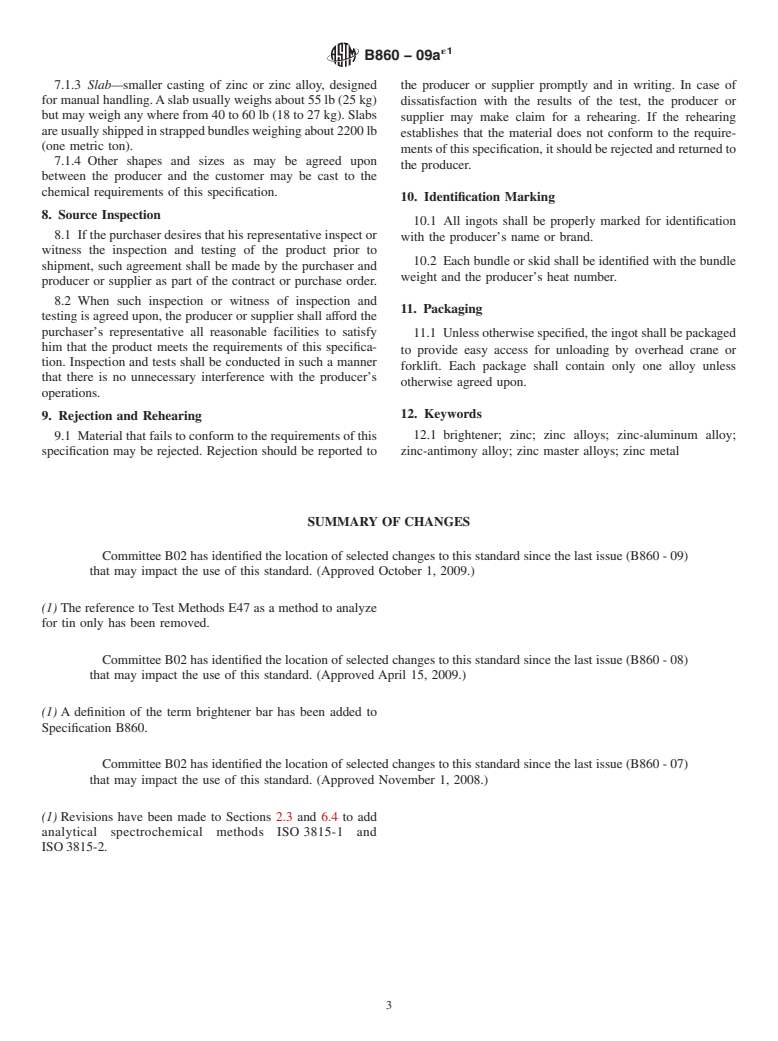 ASTM B860-09ae1 - Standard Specification for Zinc Master Alloys for Use in Hot Dip Galvanizing