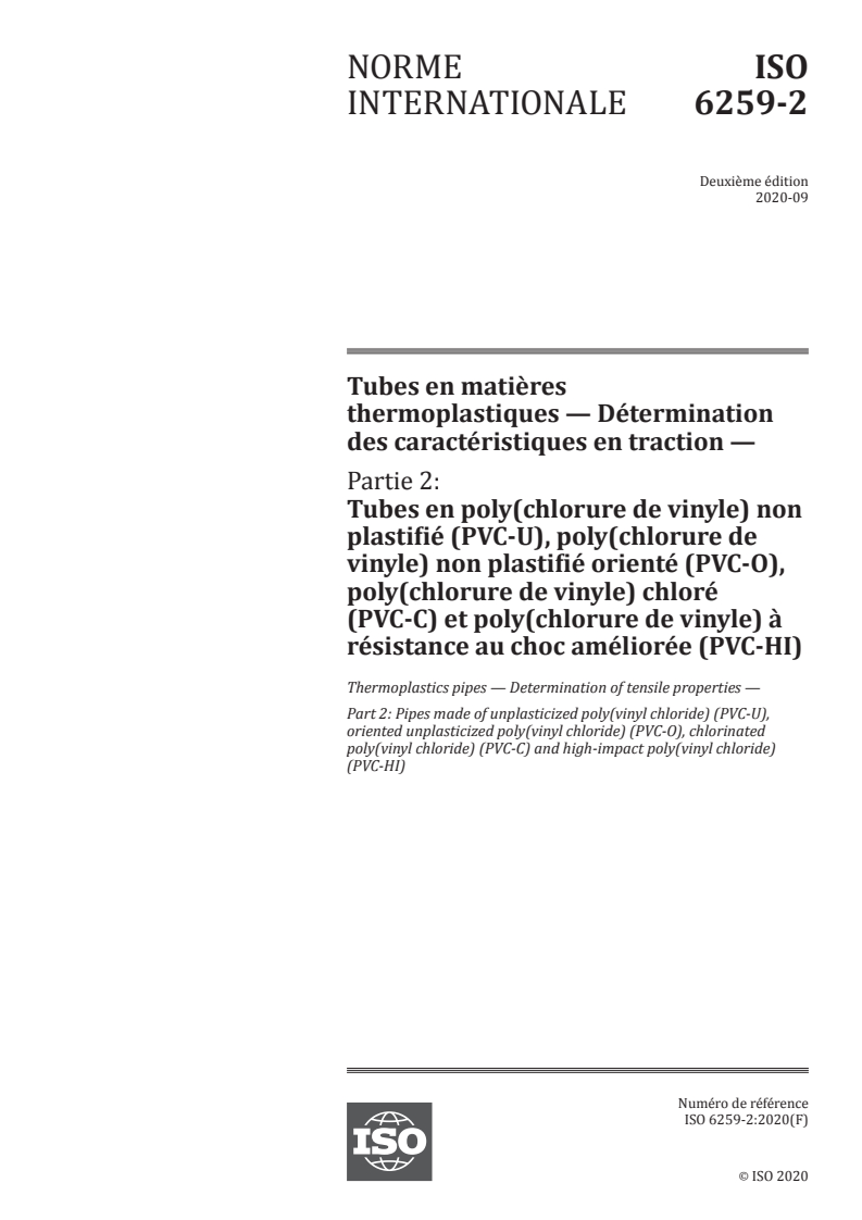 ISO 6259-2:2020 ISO 6259-2:2020 - Tubes en matières thermoplastiques — Détermination des caractéristiques en traction — Partie 2: Tubes en poly(chlorure de vinyle) non plastifié (PVC-U), poly(chlorure de vinyle) non plastifié orienté (PVC-O), poly(chlorure de vinyle) chloré (PVC-C) et poly(chlorure de vinyle) à résistance au choc améliorée (PVC-HI)
Released:9/16/2020