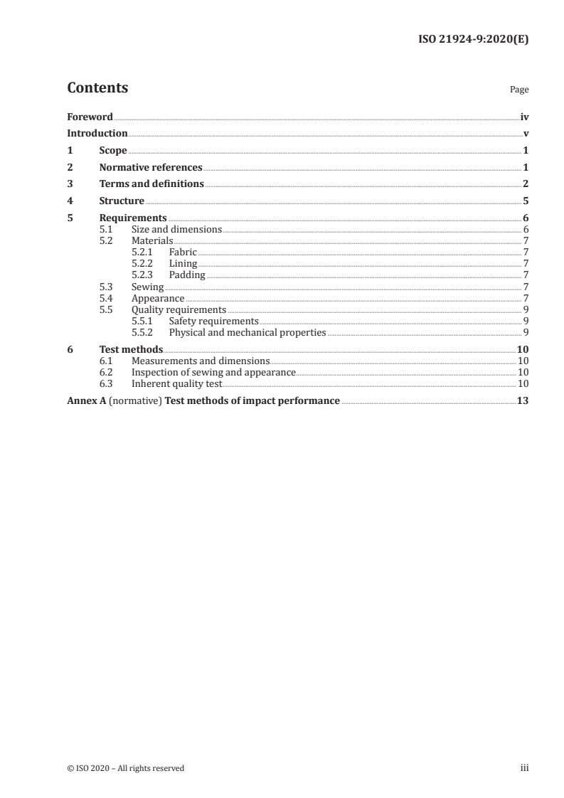 ISO 21924-9:2020 - Martial arts — Protective equipment for martial arts — Part 9: Additional requirements and test methods for Wushu Sanda head protectors
Released:1/13/2020