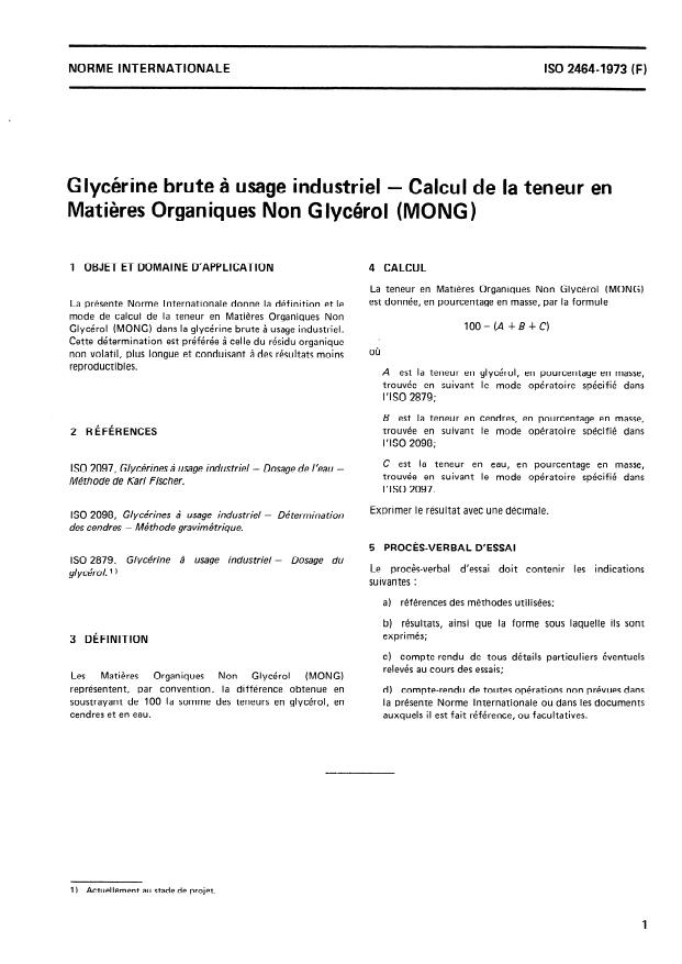 ISO 2464:1973 - Glycérine brute a usage industriel -- Calcul de la teneur en Matieres Organiques Non Glycérol (MONG)