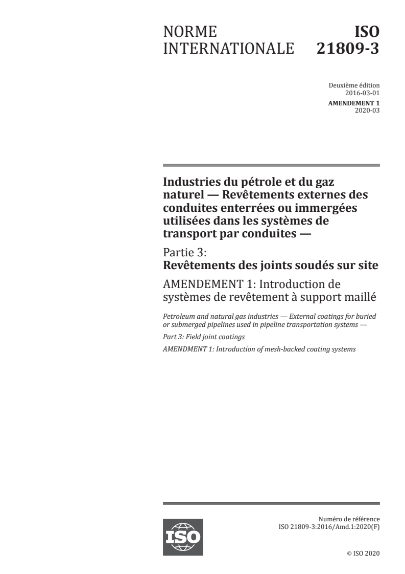 ISO 21809-3:2016/Amd 1:2020 ISO 21809-3:2016/Amd 1:2020 - Industries du pétrole et du gaz naturel — Revêtements externes des conduites enterrées ou immergées utilisées dans les systèmes de transport par conduites — Partie 3: Revêtements des joints soudés sur site — Amendement 1: Introduction de systèmes de revêtement à support maillé
Released:5/7/2020
