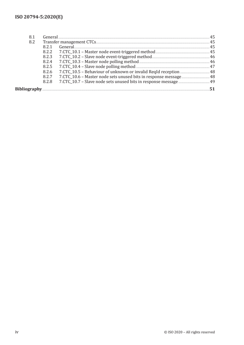 ISO 20794-5:2020 ISO 20794-5:2020 - Road vehicles — Clock extension peripheral interface (CXPI) — Part 5: Application layer conformance test plan
Released:10/30/2020 - Page 4 preview