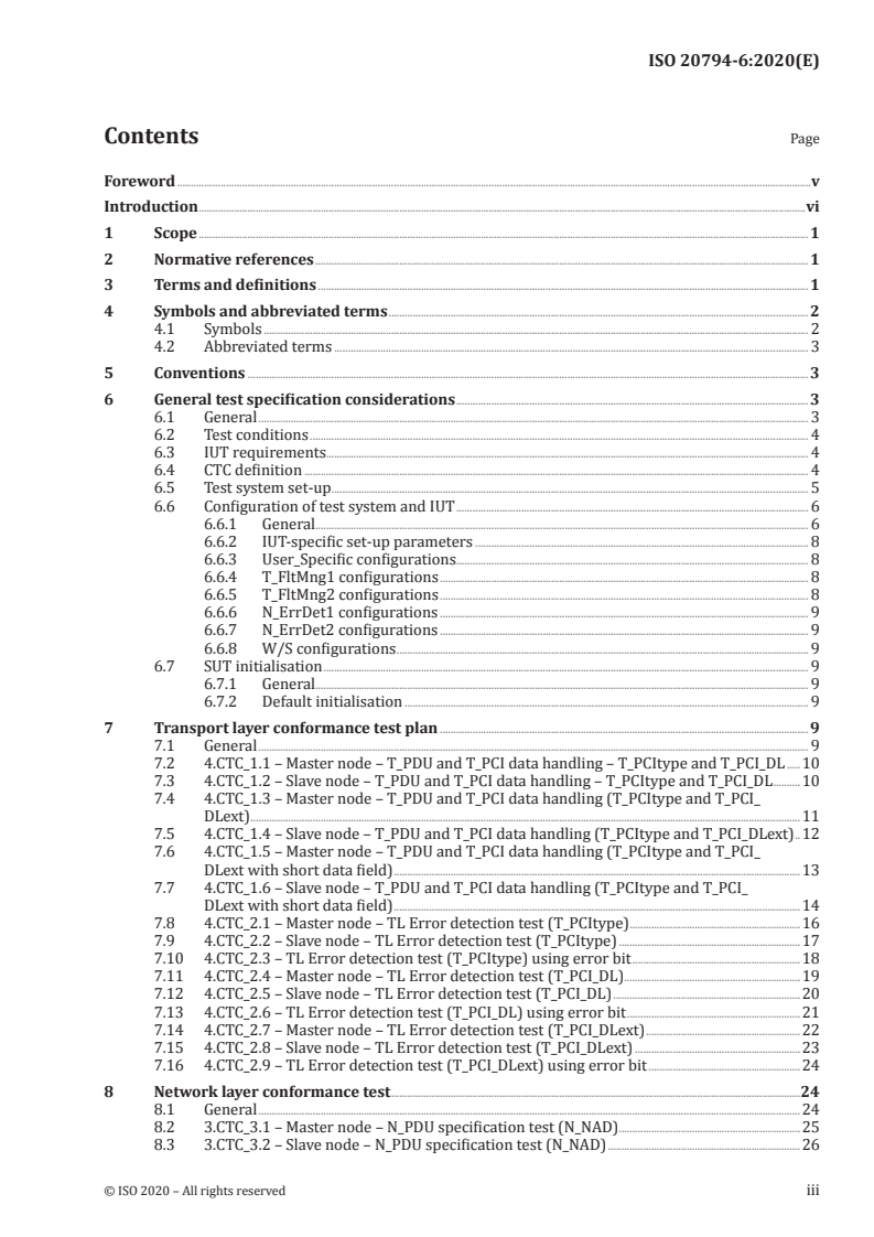 ISO 20794-6:2020 ISO 20794-6:2020 - Road vehicles — Clock extension peripheral interface (CXPI) — Part 6: Transport and network layer conformance test plan
Released:10/8/2020