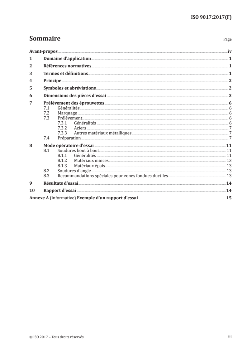 ISO 9017:2017 - Essais destructifs des soudures sur matériaux métalliques — Essai de texture
Released:12/5/2017