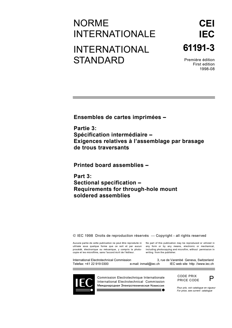 IEC 61191-3:1998 - Printed board assemblies - Part 3: Sectional specification - Requirements for through-hole mount soldered assemblies
Released:8/28/1998
Isbn:2831844606