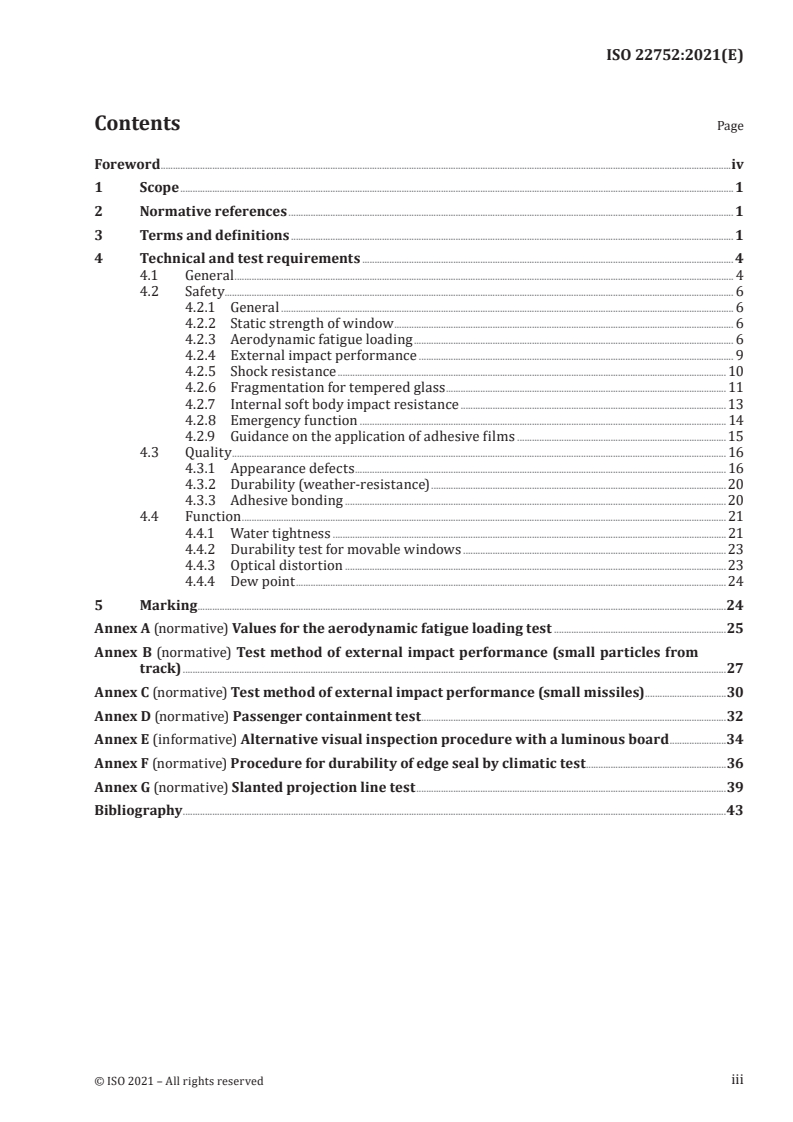 ISO 22752:2021 ISO 22752:2021 - Railway applications — Bodyside windows for rolling stock
Released:10/26/2021