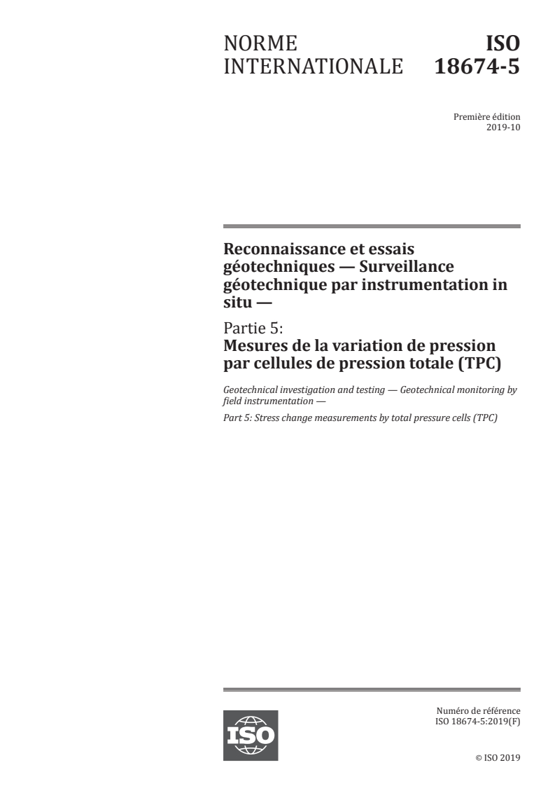 ISO 18674-5:2019 - Reconnaissance et essais géotechniques — Surveillance géotechnique par instrumentation in situ — Partie 5: Mesures de la variation de pression par cellules de pression totale (TPC)
Released:10/10/2019