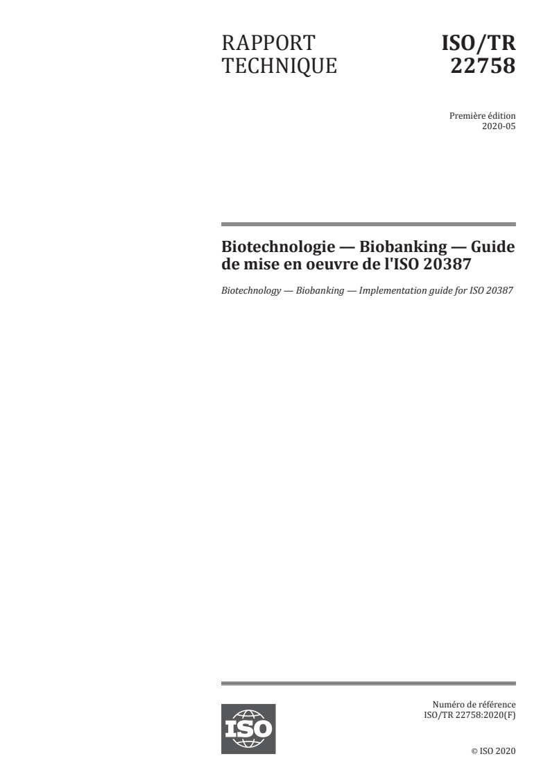ISO/TR 22758:2020 - Biotechnologie — Biobanking — Guide de mise en oeuvre de l'ISO 20387
Released:6/15/2020
