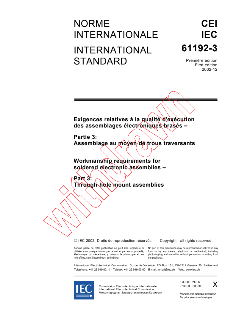 IEC 61192-3:2002 - Workmanship requirements for soldered electronic assemblies - Part 3: Through-hole mount assemblies
Released:12/17/2002
Isbn:2831867428