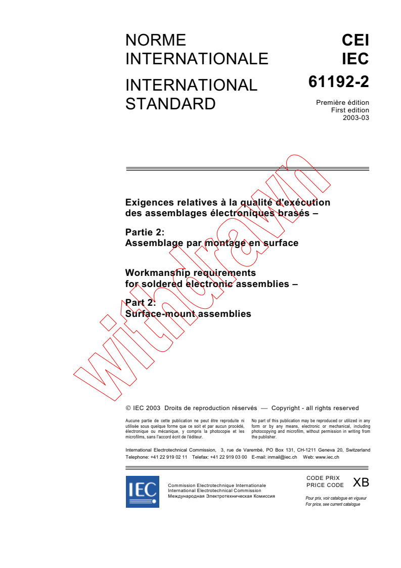 IEC 61192-2:2003 - Workmanship requirements for soldered electronic assemblies - Part 2: Surface-mount assemblies
Released:3/14/2003
Isbn:2831868890