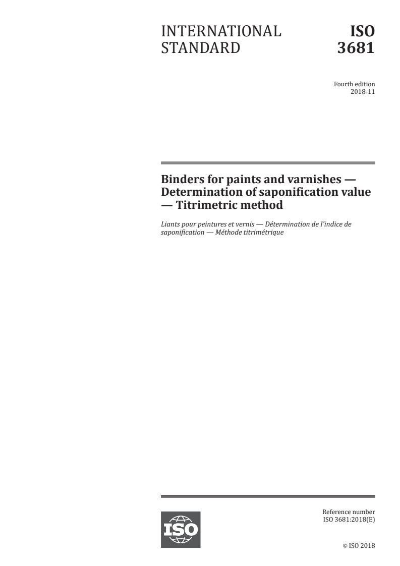 ISO 3681:2018 - Binders for paints and varnishes — Determination of saponification value — Titrimetric method
Released:7. 11. 2018
